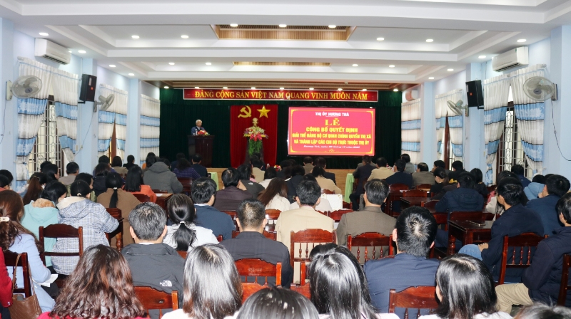 Lễ Công bố quyết định giải thể Đảng bộ cơ quan chính quyền thị xã và thành lập các Chi bộ trực thuộc Thị ủy