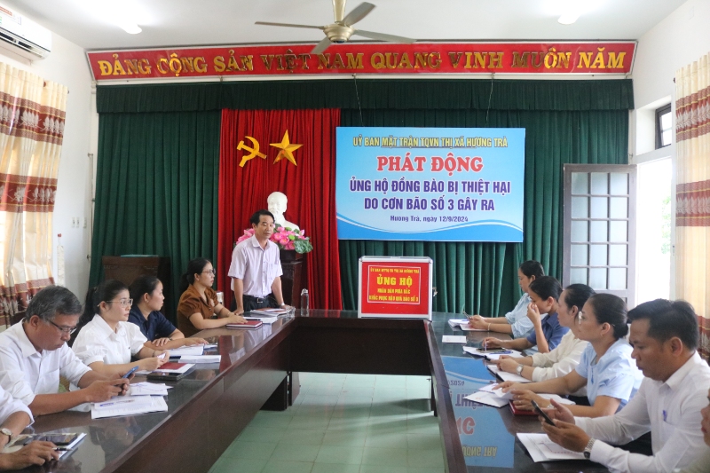 UBMTTQVN thị xã Hương Trà: Phát động quyên góp, ủng hộ đồng bào bị thiệt hại do cơn bão số 3 gây ra