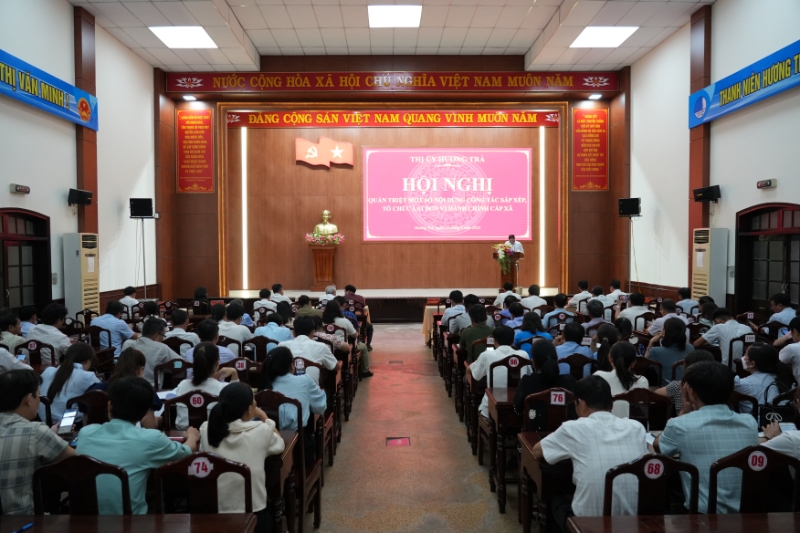 Thị ủy Hương Trà: Hội nghị quán triệt một số nội dung công tác sắp xếp, tổ chức lại một số đơn vị hành chính cấp xã